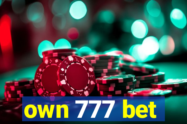 own 777 bet